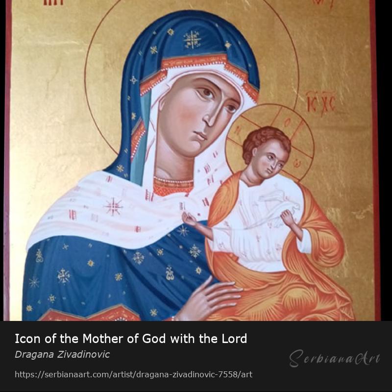 Icon of the Mother of God with the Lord, Egg tempera/Wood, Dragana Zivadinovic