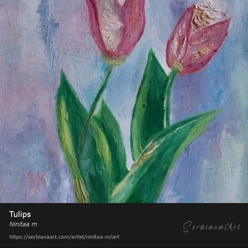 Tulips, Oil/Canvas, Ninitaa m