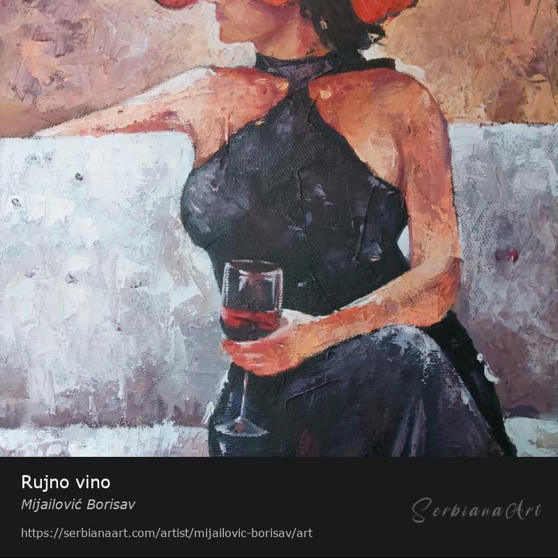 Rujno vino, Oil/Canvas, Mijailović Borisav