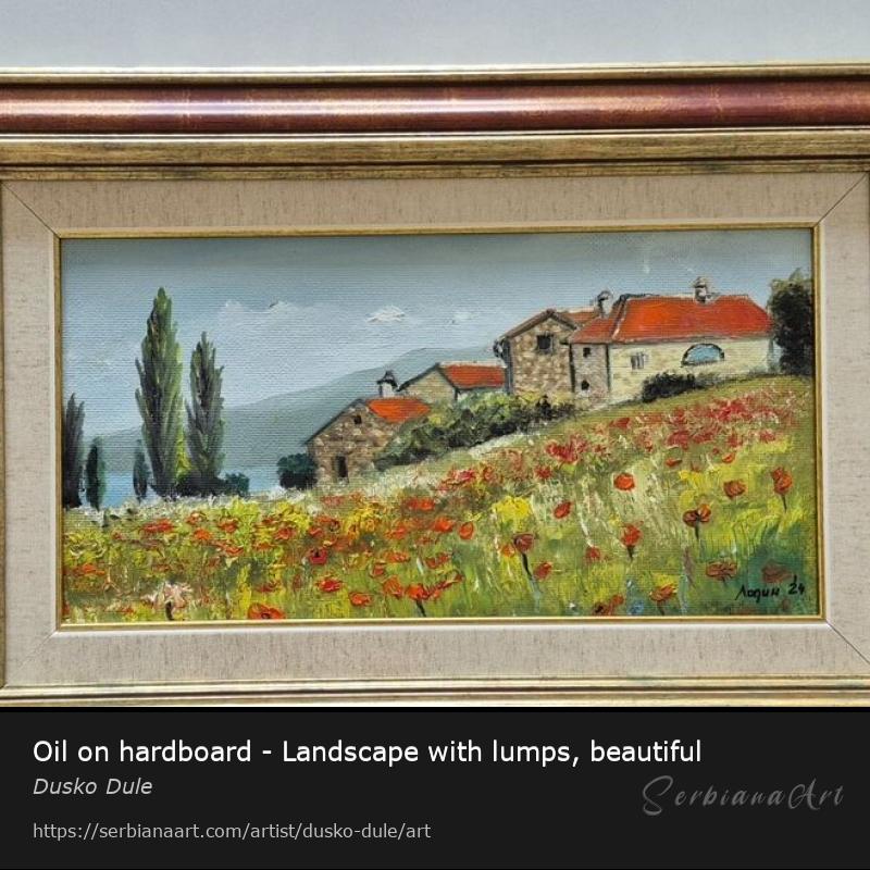 Oil on hardboard - Landscape with lumps, beautiful, Oil/Hardboard, Dusko Dule