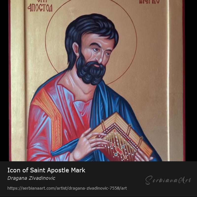 Icon of Saint Apostle Mark, Egg tempera/Wood, Dragana Zivadinovic