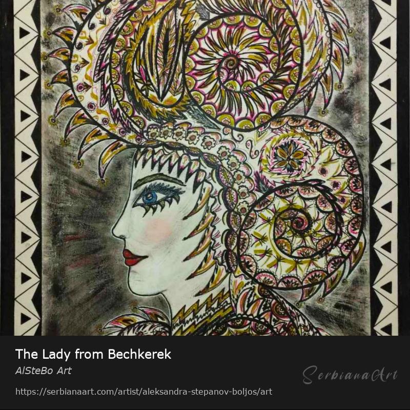 The Lady from Bechkerek, Mixed Media/Canvas, AlSteBo Art