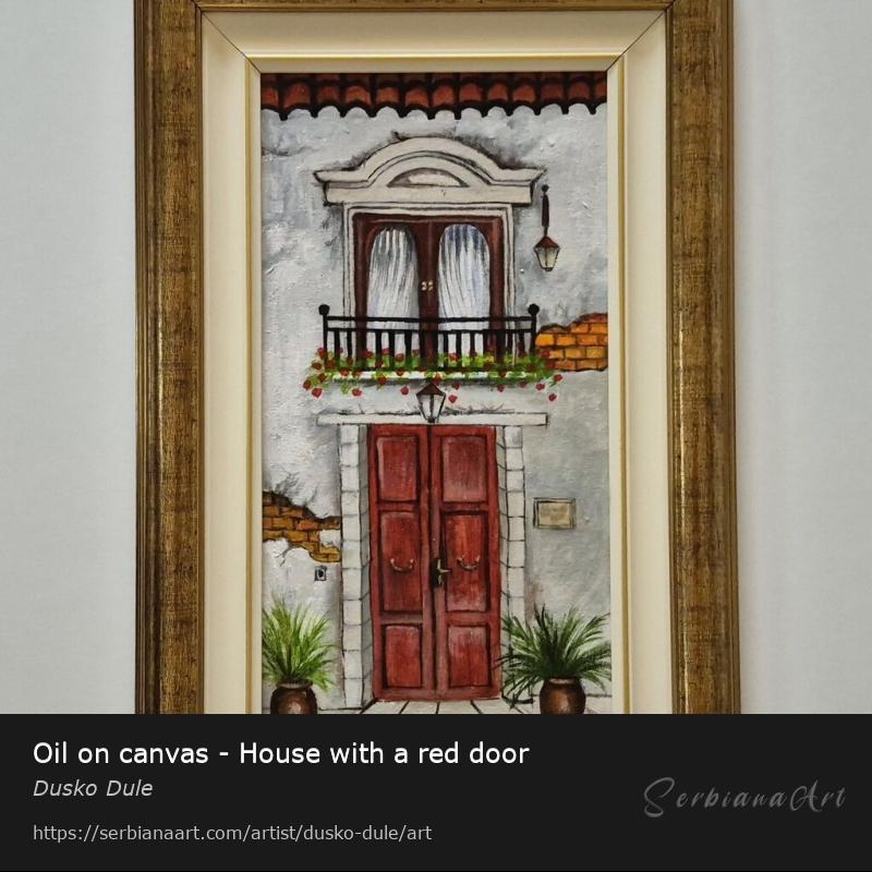 Oil on canvas - House with a red door, Oil/Canvas, Dusko Dule