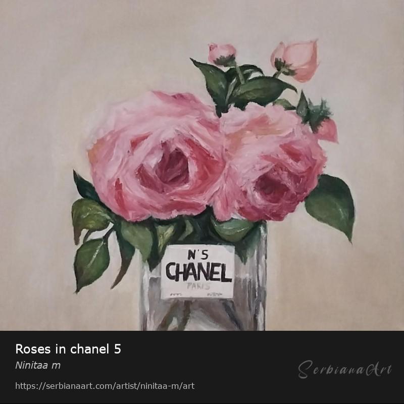 Roses in chanel 5, Oil/Canvas, Ninitaa m