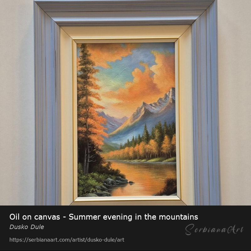 Oil on canvas - Summer evening in the mountains, Oil/Canvas, Dusko Dule