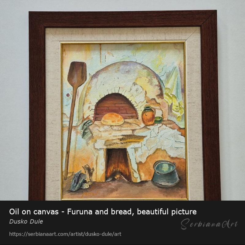 Oil on canvas - Furuna and bread, beautiful picture, Oil/Canvas, Dusko Dule