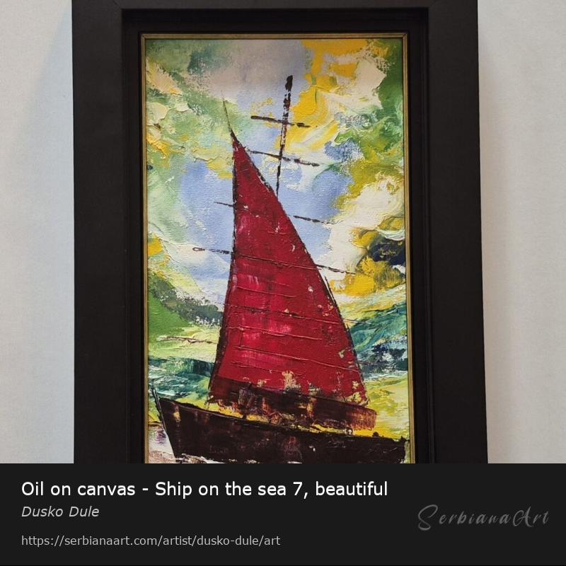 Oil on canvas - Ship on the sea 7, beautiful, Oil/Canvas, Dusko Dule