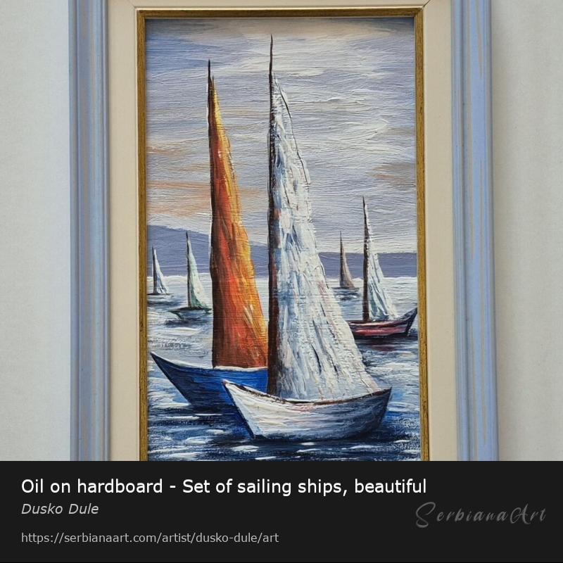 Oil on hardboard - Set of sailing ships, beautiful, Oil/Canvas, Dusko Dule