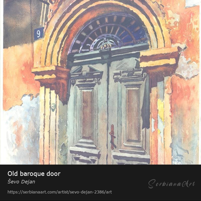 Old baroque door, Watercolor/Paper, Ševo Dejan