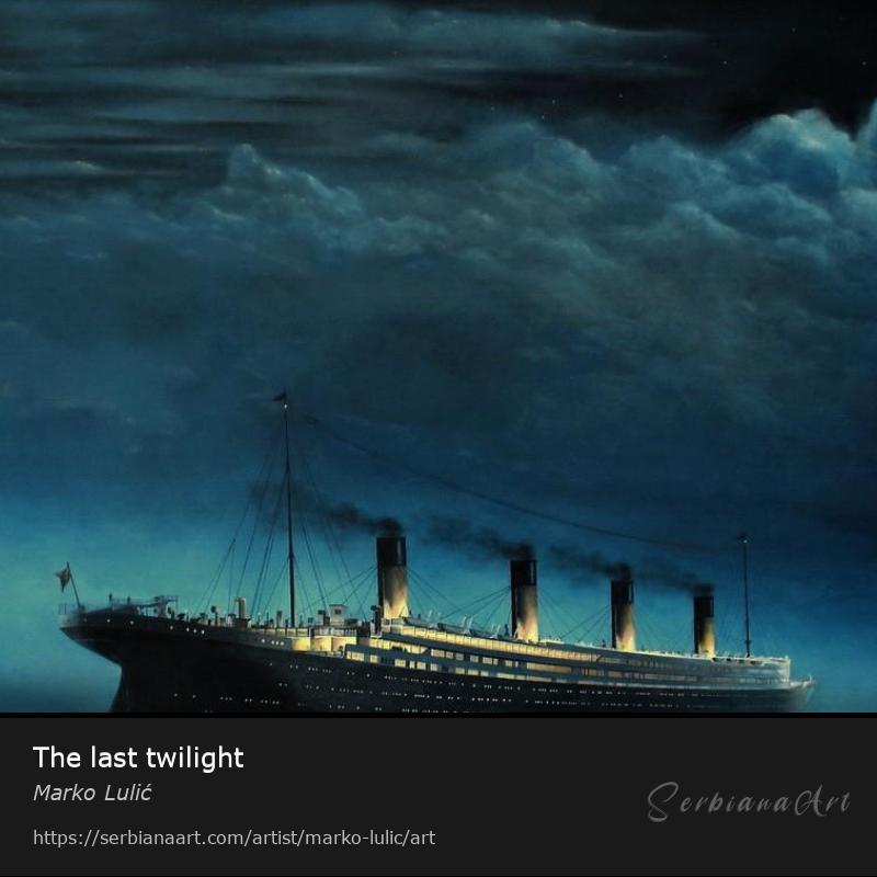 The last twilight, Oil/Canvas, Marko Lulić