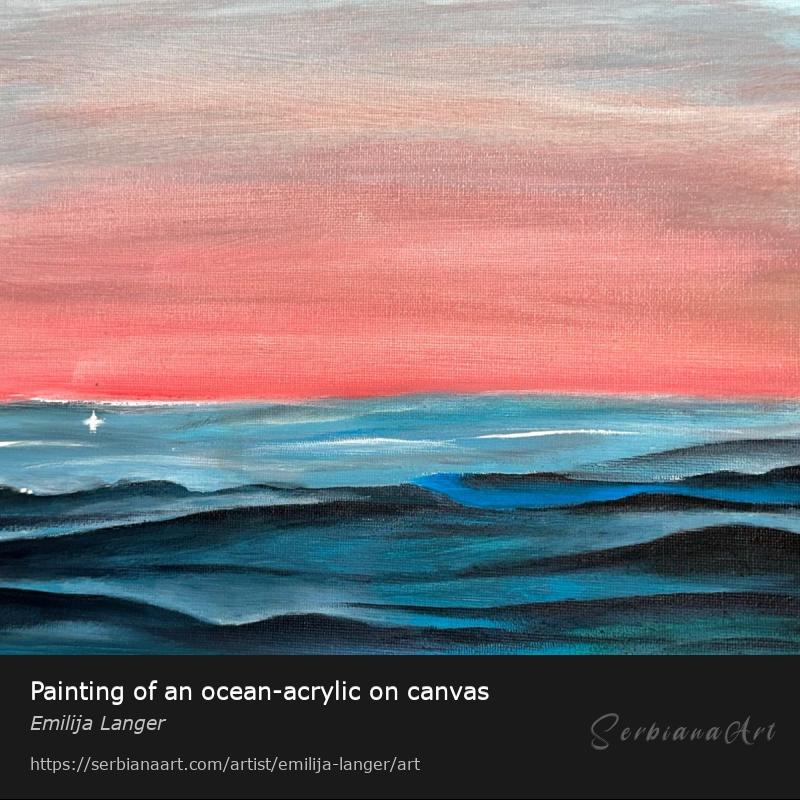 Painting of an ocean-acrylic on canvas, Acrylic/Canvas, Emilija Langer