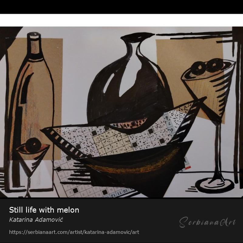 Still life with melon, Mixed Media/Paper, Katarina Adamović