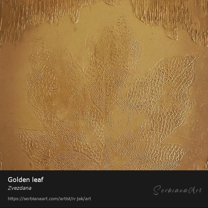 Golden leaf, Acrylic/Canvas, Zvezdana