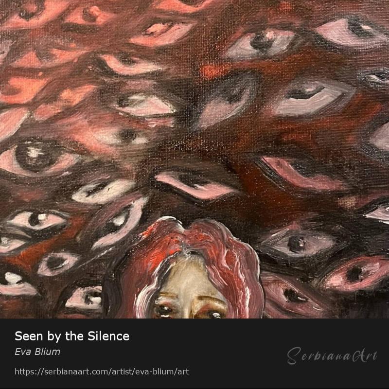 Seen by the Silence, Oil/Canvas, Eva Blium