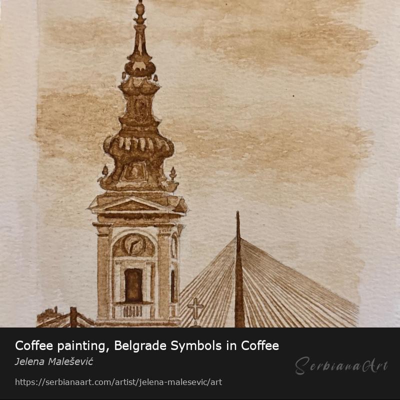 Coffee painting, Belgrade Symbols in Coffee, Watercolor/Paper, Jelena Malešević