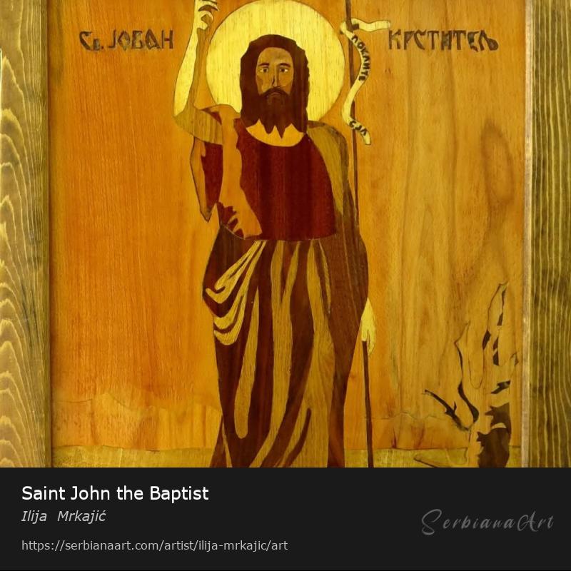 Saint John the Baptist, Creative Handicraft/Wood, Ilija  Mrkajić